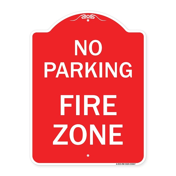 Signmission No Parking Sign No Parking Fire Zone, Red & White Aluminum Sign, 18" x 24", RW-1824-23667 A-DES-RW-1824-23667 - main